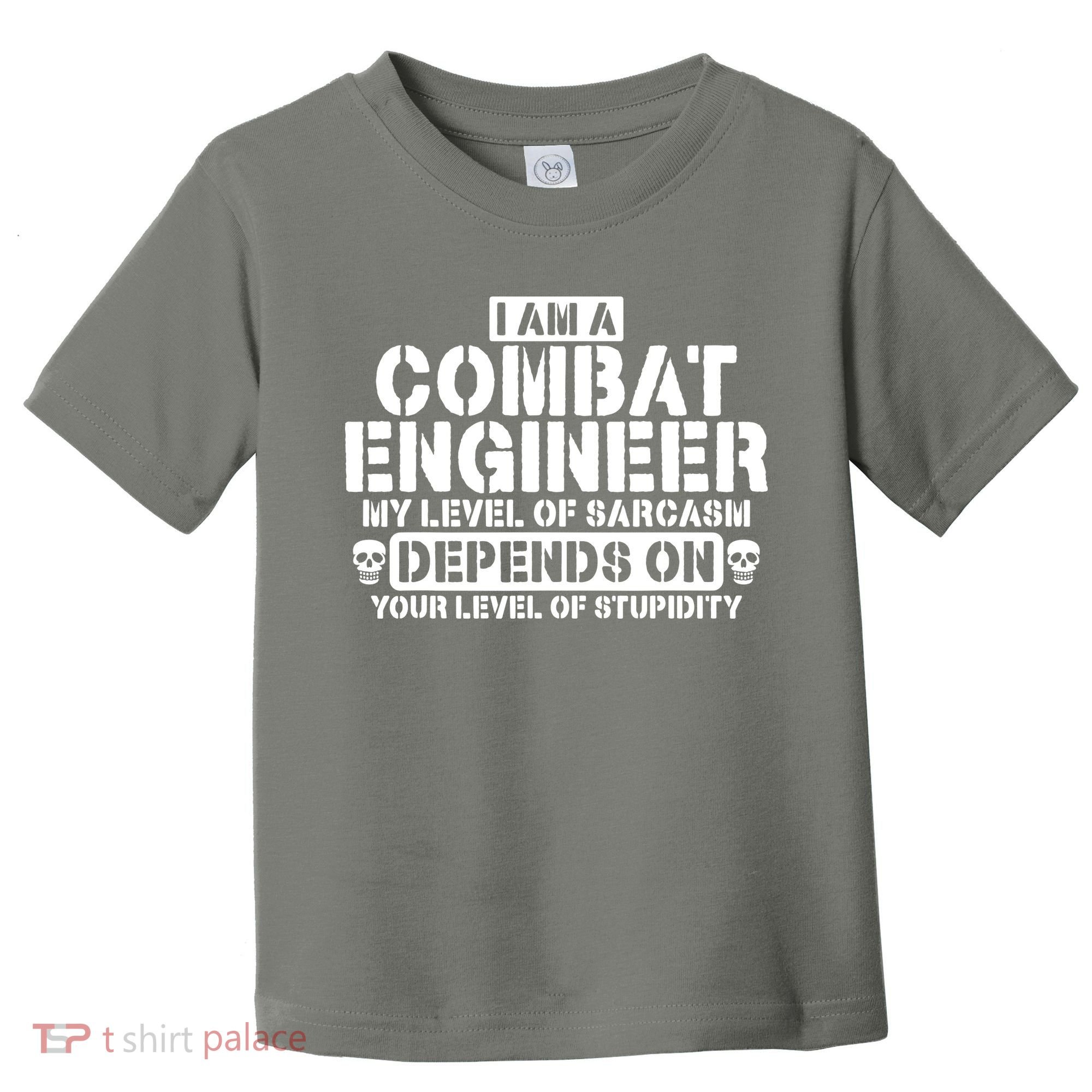 Im A Combat Engineer Funny Combat Engineering Toddler T-Shirt