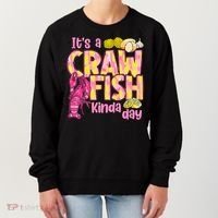 It's A CrawFish Kinda Day Crawfish Funny Louisiana Seafood Women's Sweatshirt thumb 0