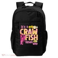 It's A CrawFish Kinda Day Crawfish Funny Louisiana Seafood Backpack thumb 0