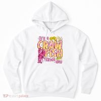 It's A CrawFish Kinda Day Crawfish Funny Louisiana Seafood Hoodie thumb 0