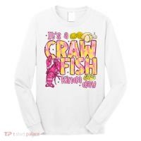 It's A CrawFish Kinda Day Crawfish Funny Louisiana Seafood Long Sleeve Shirt thumb 0