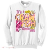 It's A CrawFish Kinda Day Crawfish Funny Louisiana Seafood Sweatshirt thumb 0