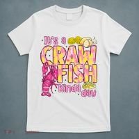 It's A CrawFish Kinda Day Crawfish Funny Louisiana Seafood T-Shirt thumb 5