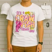 It's A CrawFish Kinda Day Crawfish Funny Louisiana Seafood T-Shirt thumb 6