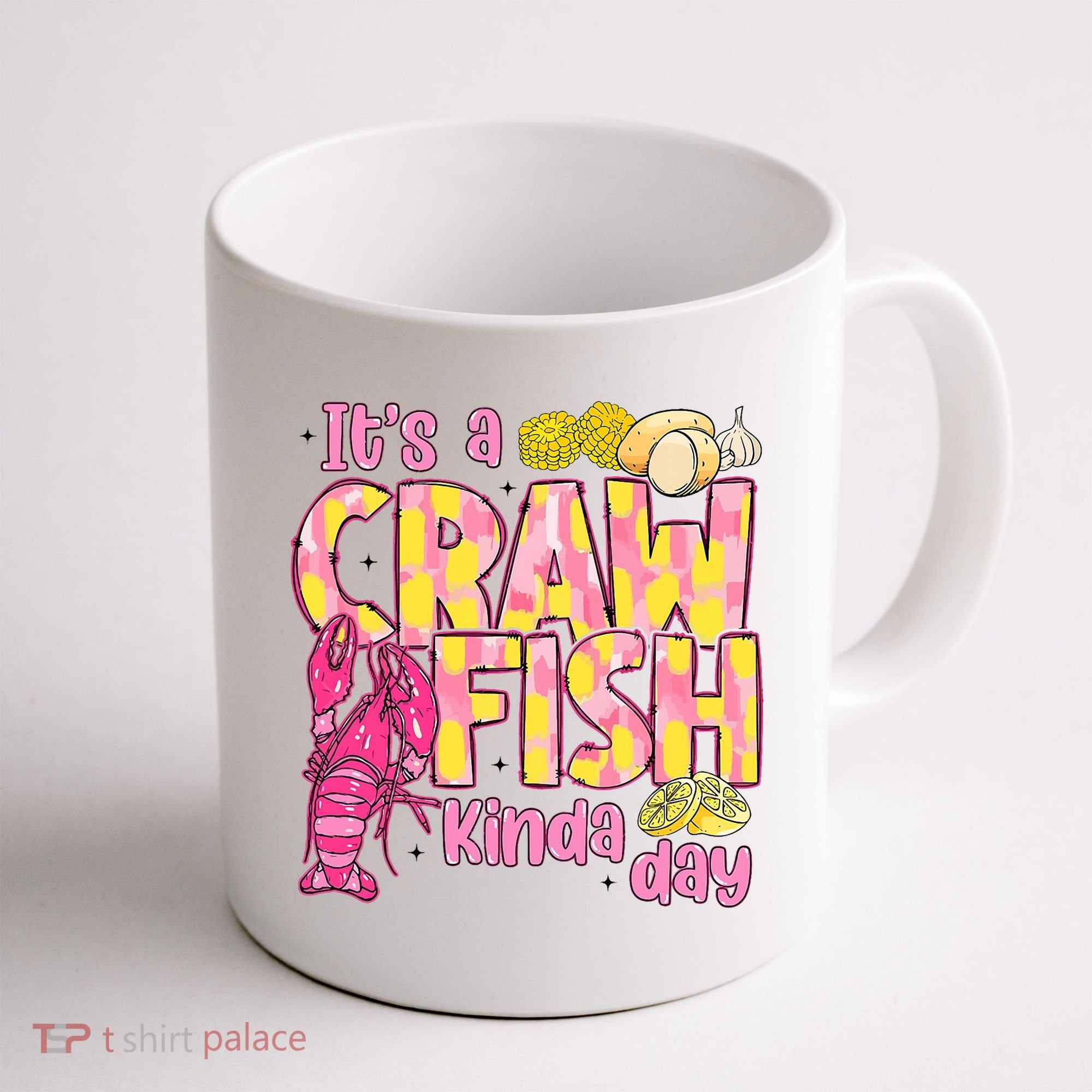 It's A CrawFish Kinda Day Crawfish Funny Louisiana Seafood Coffee Mug