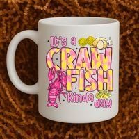 It's A CrawFish Kinda Day Crawfish Funny Louisiana Seafood Coffee Mug thumb 2