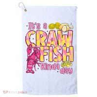 It's A CrawFish Kinda Day Crawfish Funny Louisiana Seafood Golf Towel thumb 0