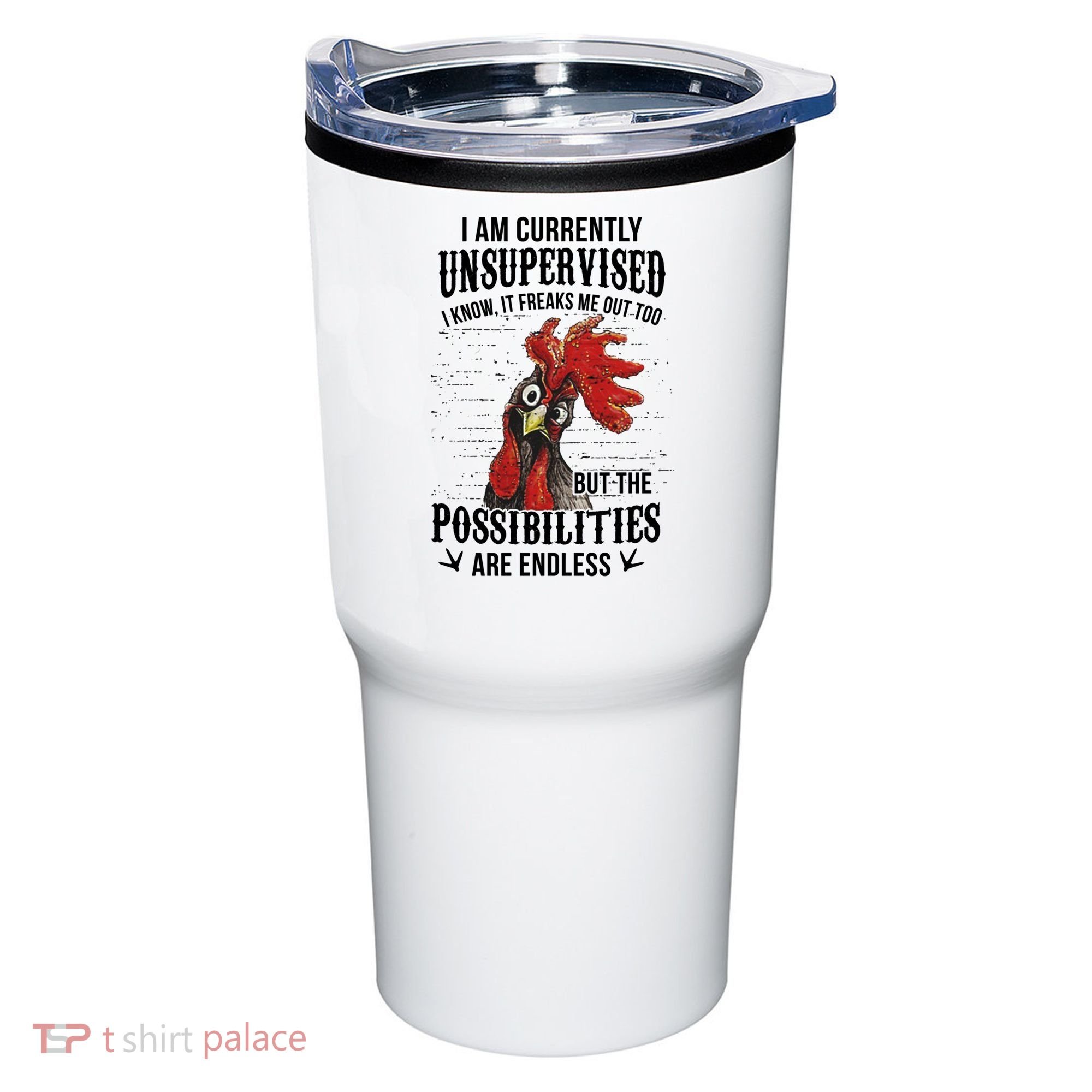 I Am Currently Unsupervised I Know It Chicken Farmer Gift Tumbler