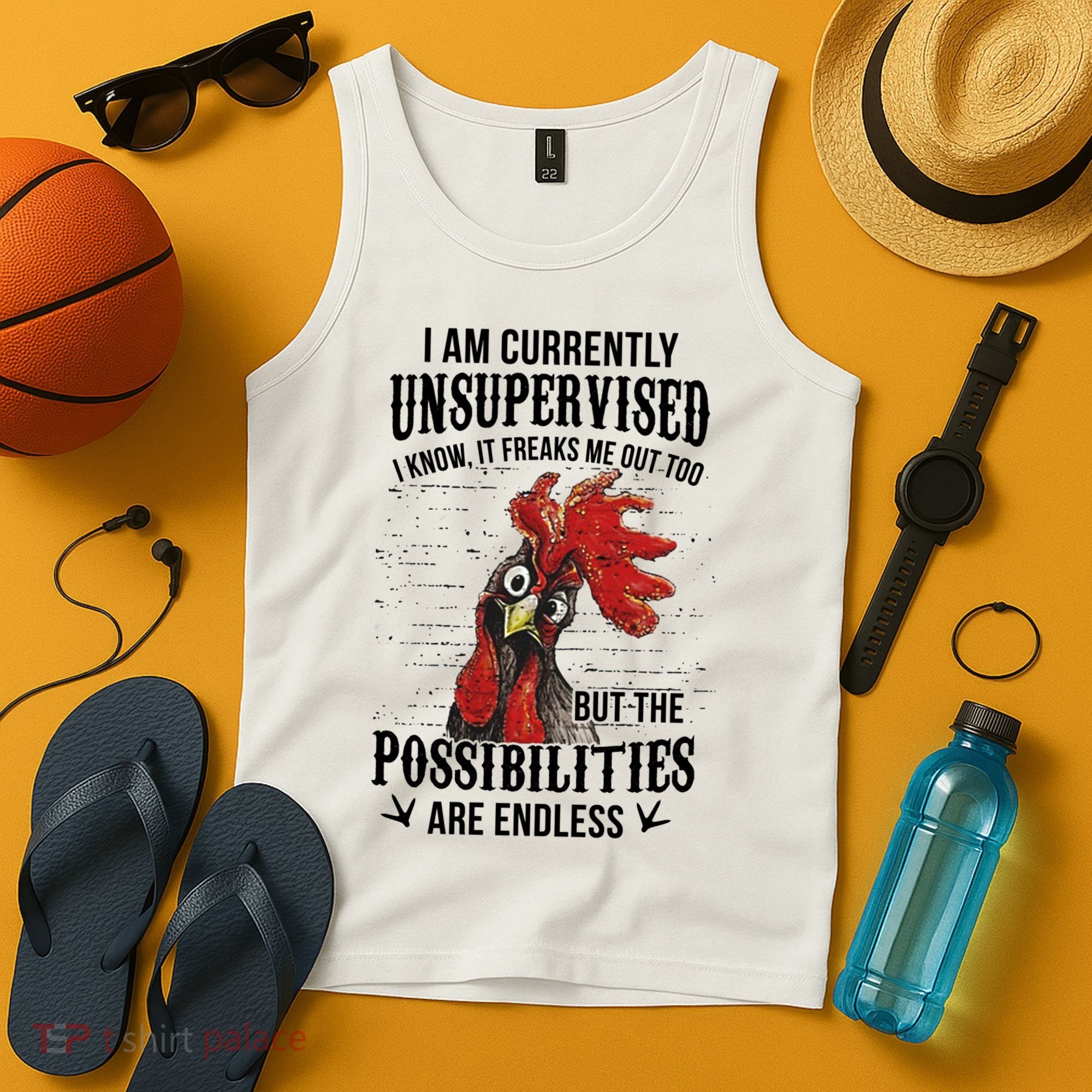 I Am Currently Unsupervised I Know It Chicken Farmer Gift Tank Top