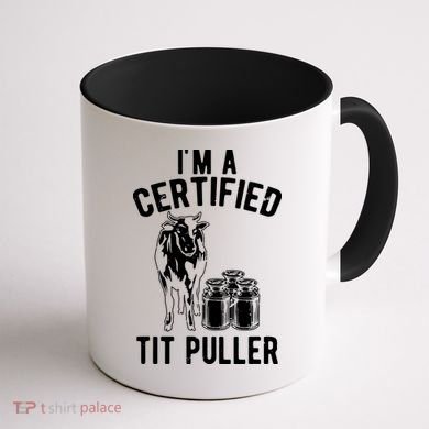Im A Certified Tit Puller Funny Dairy Cow Farmer Gift Coffee Mug back