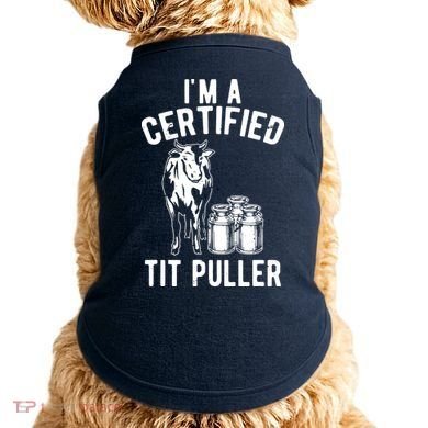 Im A Certified Tit Puller Funny Dairy Cow Farmer Gift Doggie Tank