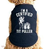 Im A Certified Tit Puller Funny Dairy Cow Farmer Gift Doggie Tank thumb 0
