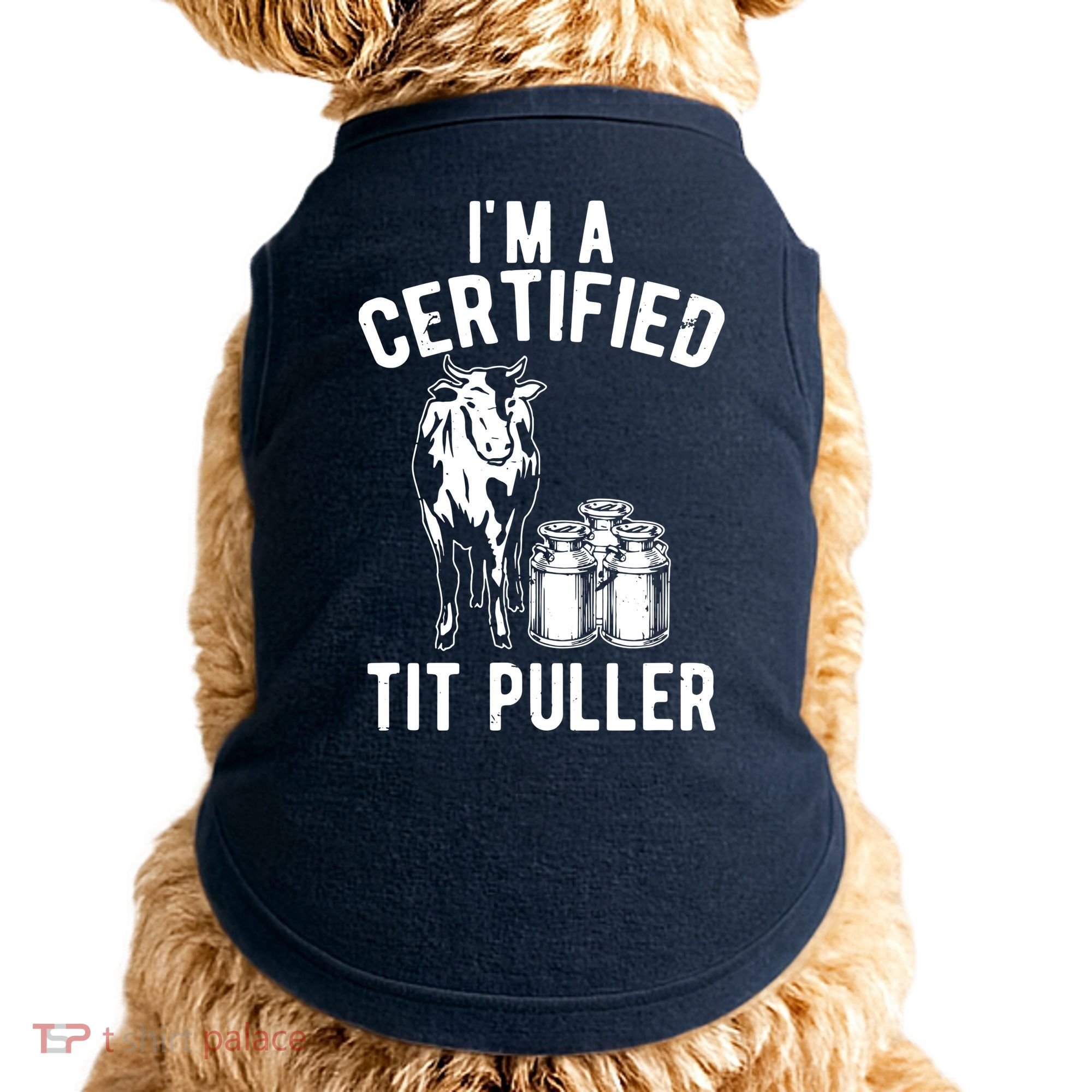 Im A Certified Tit Puller Funny Dairy Cow Farmer Gift Doggie Tank
