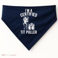 Im A Certified Tit Puller Funny Dairy Cow Farmer Gift USA-Made Doggie Bandana thumb 0