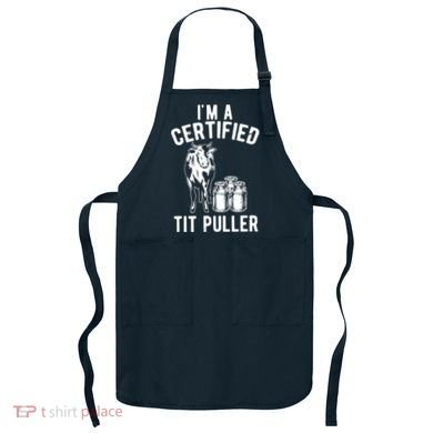 Im A Certified Tit Puller Funny Dairy Cow Farmer Gift Apron