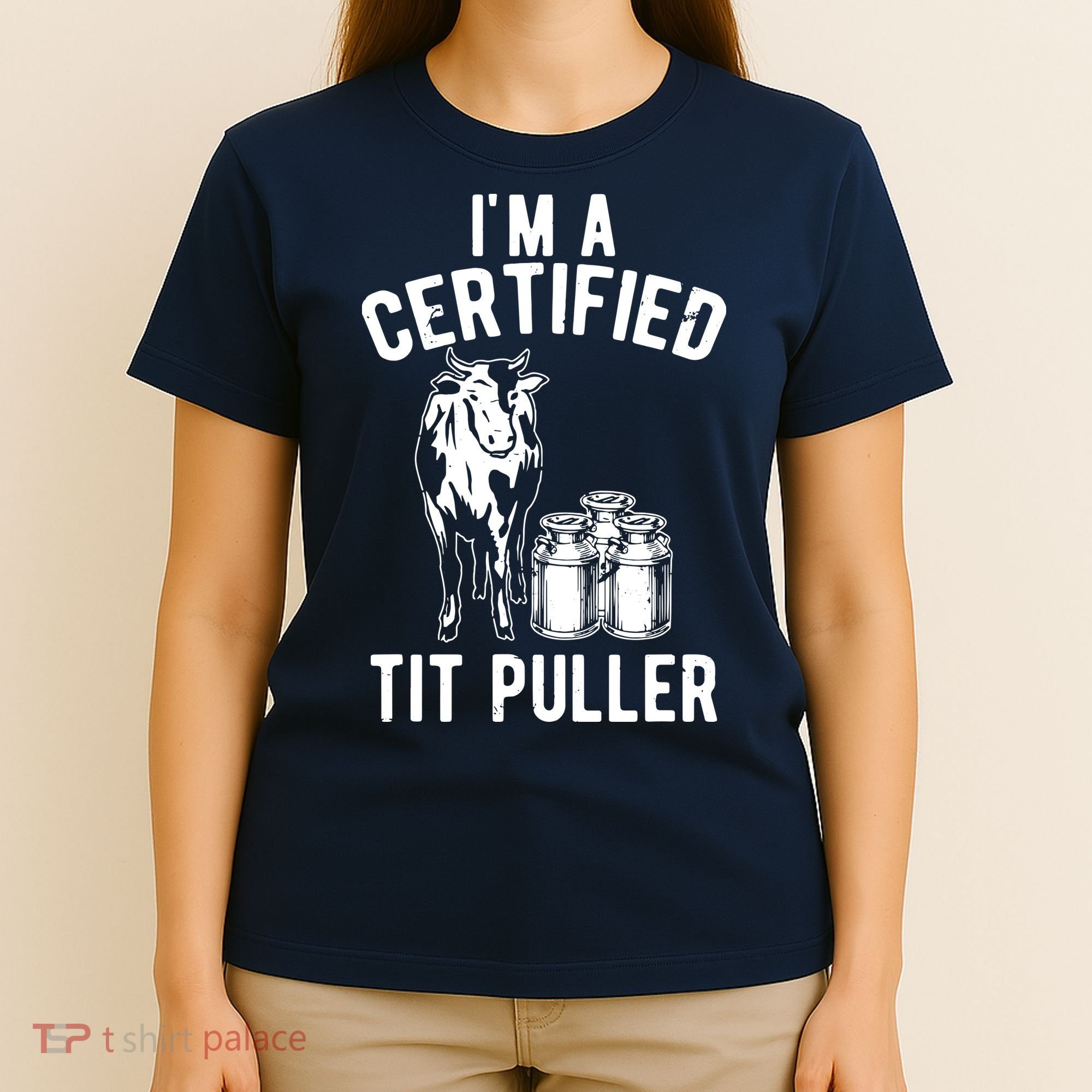 Im A Certified Tit Puller Funny Dairy Cow Farmer Gift T-Shirt