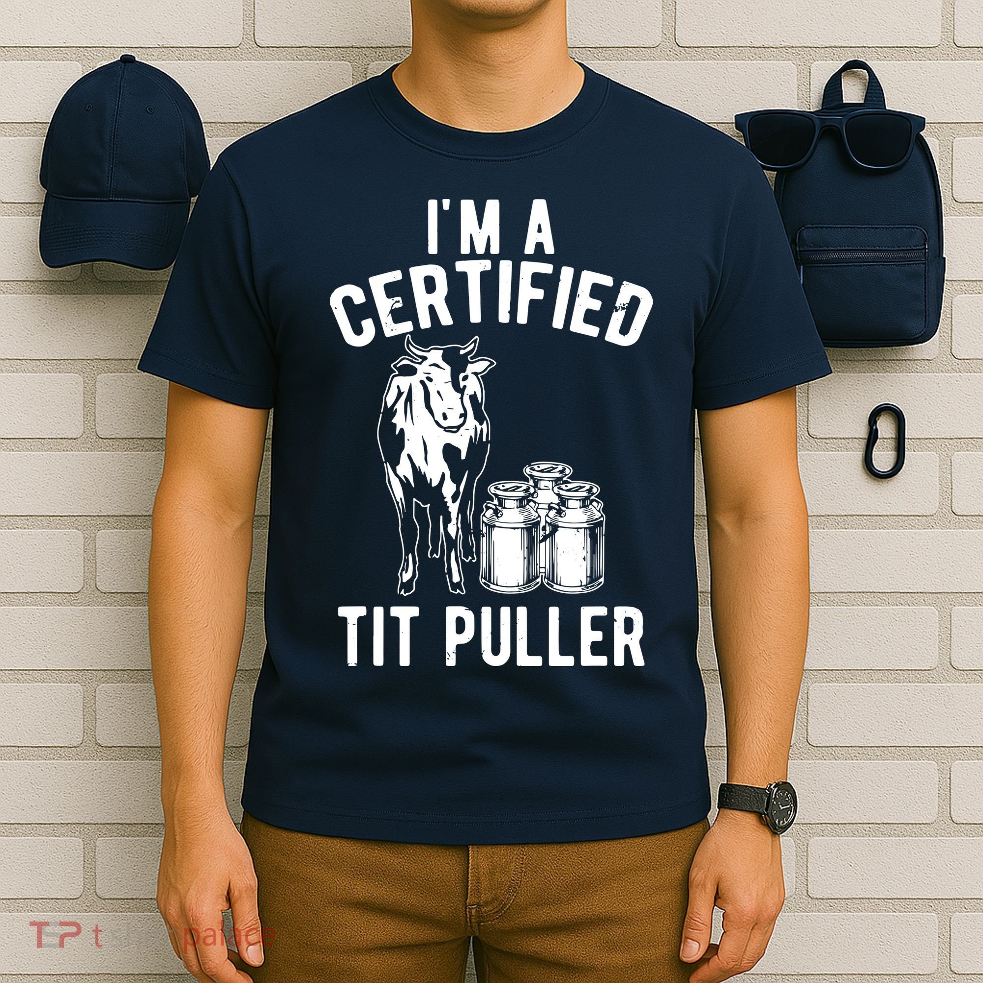 Im A Certified Tit Puller Funny Dairy Cow Farmer Gift T-Shirt