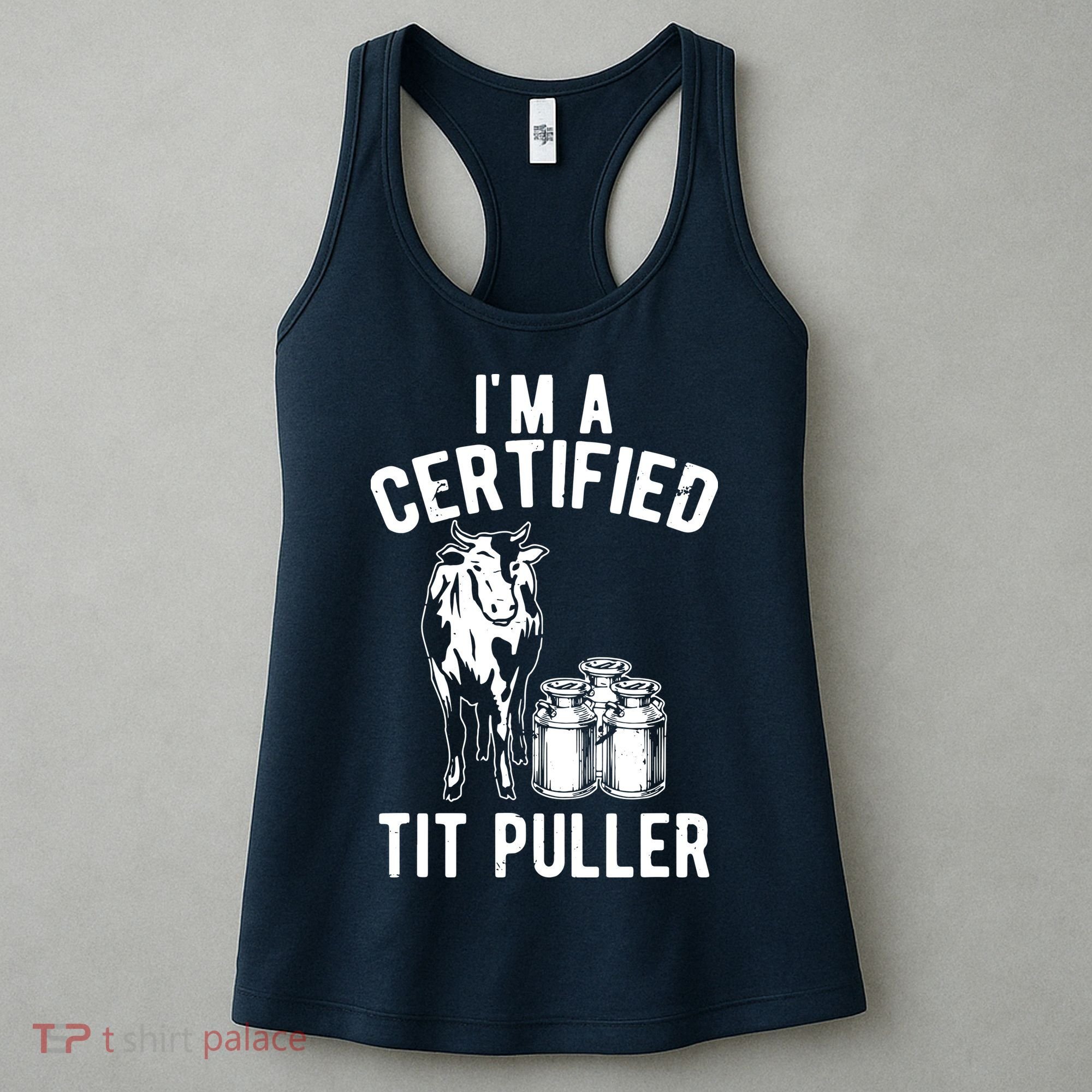 Im A Certified Tit Puller Funny Dairy Cow Farmer Gift Women's Tank Top