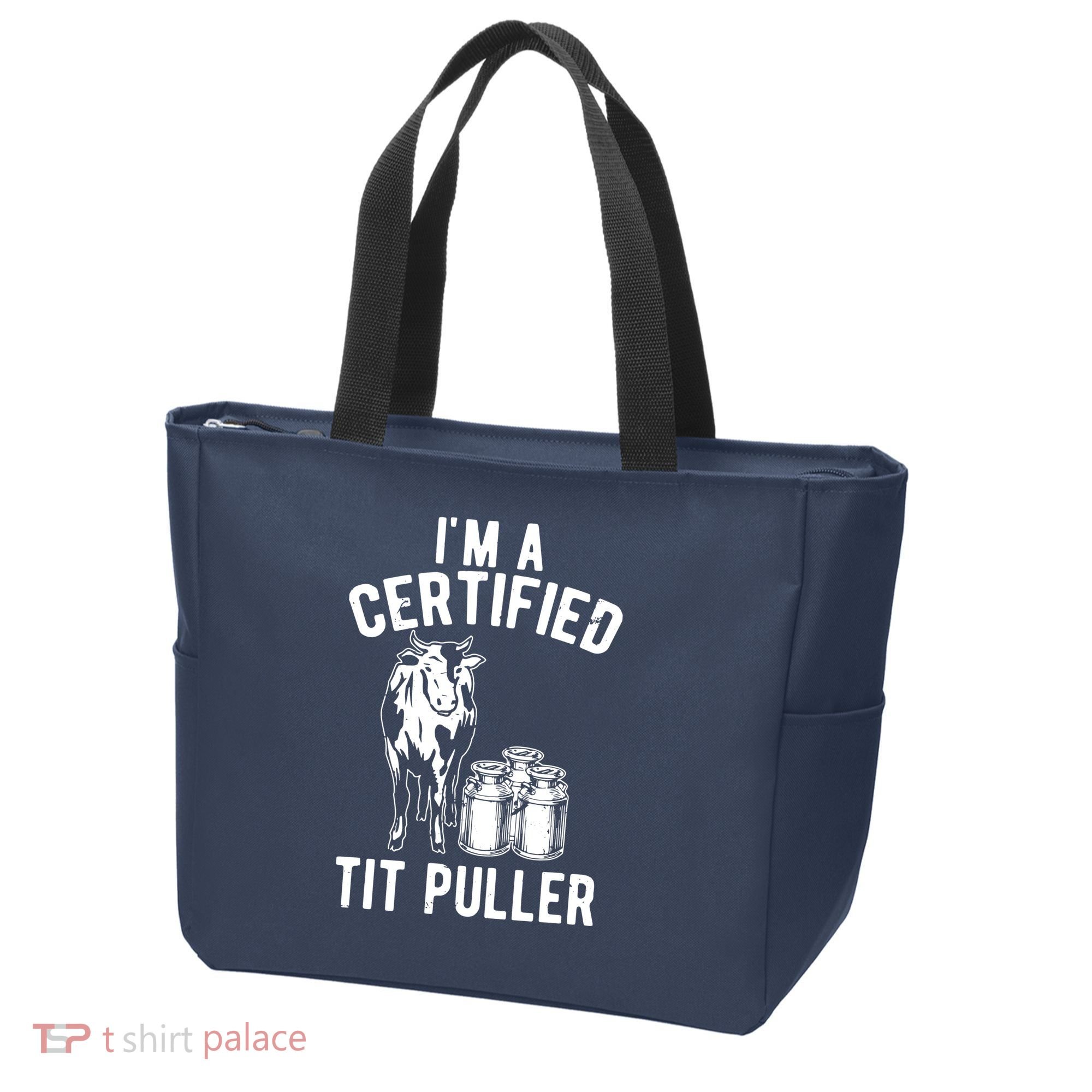 Im A Certified Tit Puller Funny Dairy Cow Farmer Gift Tote Bag
