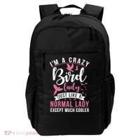 Im A Crazy Bird Lady Just Like A Normals Lady Except Cooler Backpack thumb 0