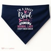 Im A Crazy Bird Lady Just Like A Normals Lady Except Cooler USA-Made Doggie Bandana thumb 0