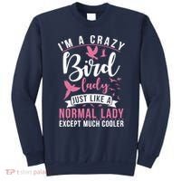 Im A Crazy Bird Lady Just Like A Normals Lady Except Cooler Sweatshirt thumb 0
