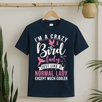 Im A Crazy Bird Lady Just Like A Normals Lady Except Cooler T-Shirt thumb 2