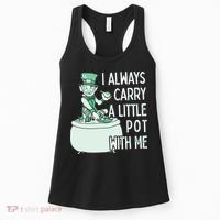 I Always Carry A Little Pot With Me Funny Saint Patricks Day Patty Women's Tank Top thumb 0