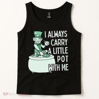 I Always Carry A Little Pot With Me Funny Saint Patricks Day Patty Tank Top thumb 2