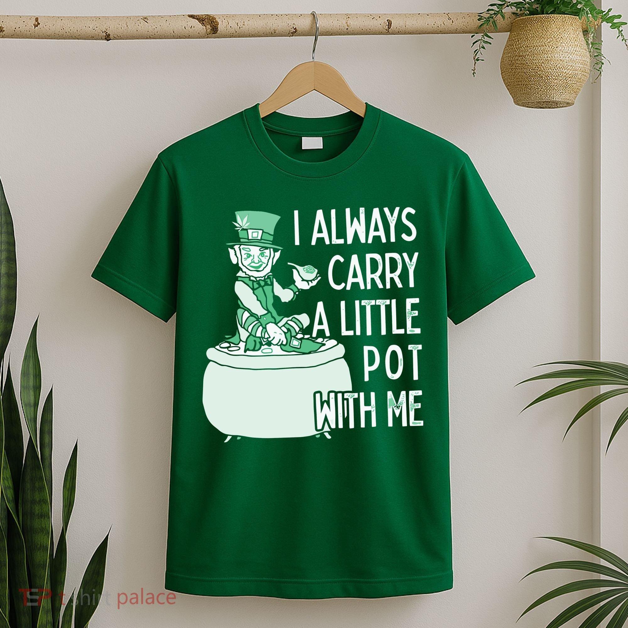 I Always Carry A Little Pot With Me Funny Saint Patricks Day Patty T-Shirt