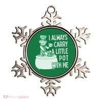 I Always Carry A Little Pot With Me Funny Saint Patricks Day Patty Ornament thumb 0