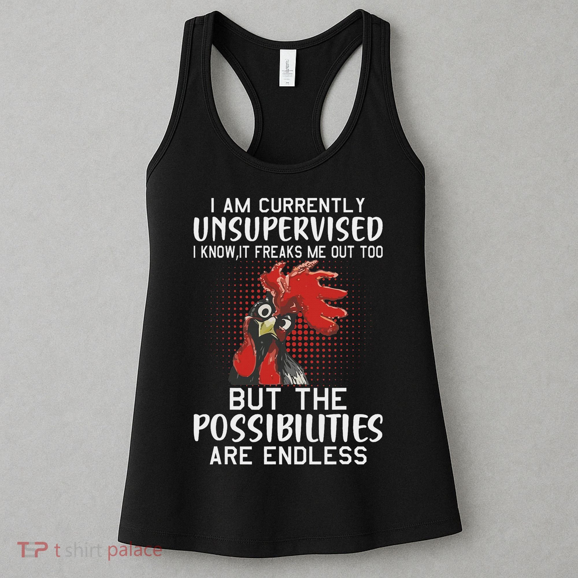 I Am Currently Unsupervised Funny Sayings Women's Tank Top