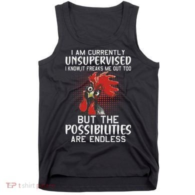 I Am Currently Unsupervised Funny Sayings Tank Top