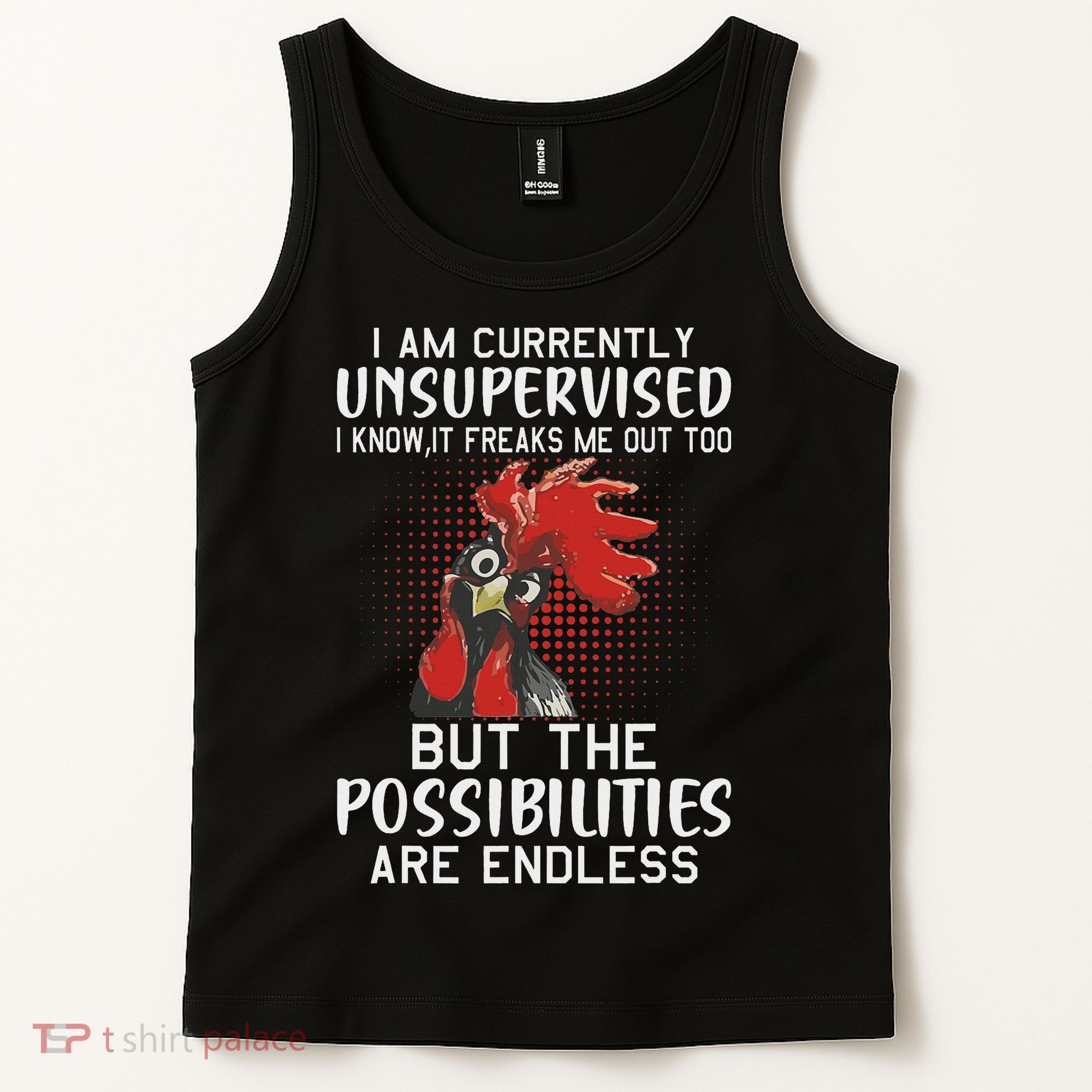 I Am Currently Unsupervised Funny Sayings Tank Top