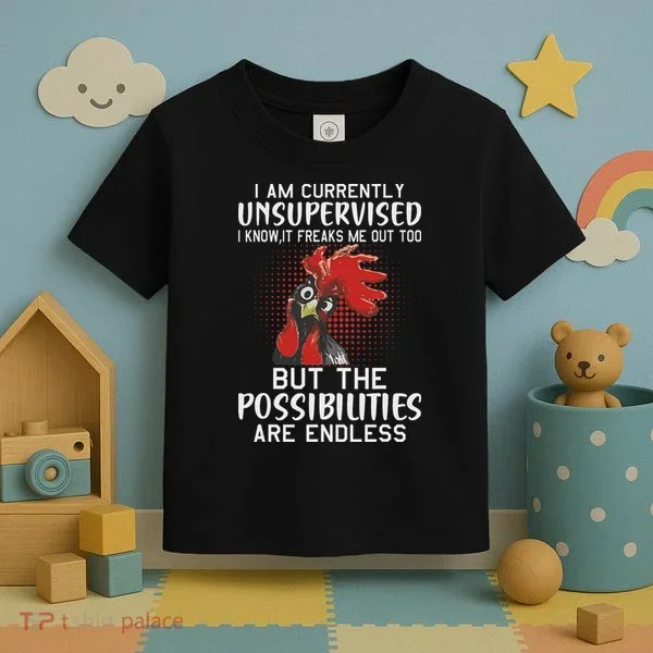 I Am Currently Unsupervised Funny Sayings Toddler T-Shirt