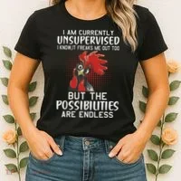 I Am Currently Unsupervised Funny Sayings Women's T-Shirt thumb 2