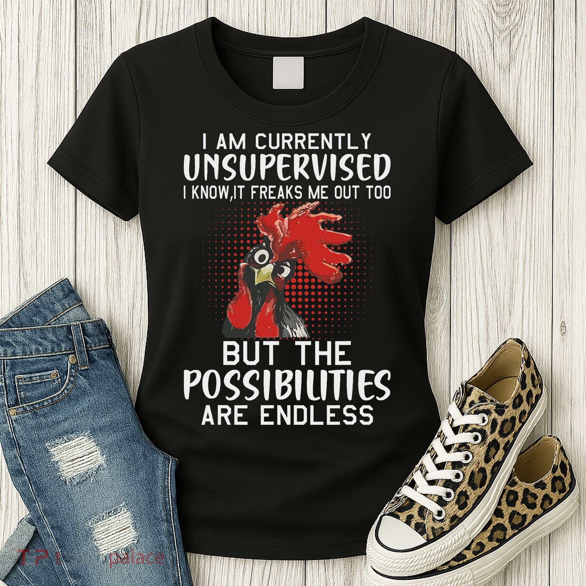 I Am Currently Unsupervised Funny Sayings Women's T-Shirt