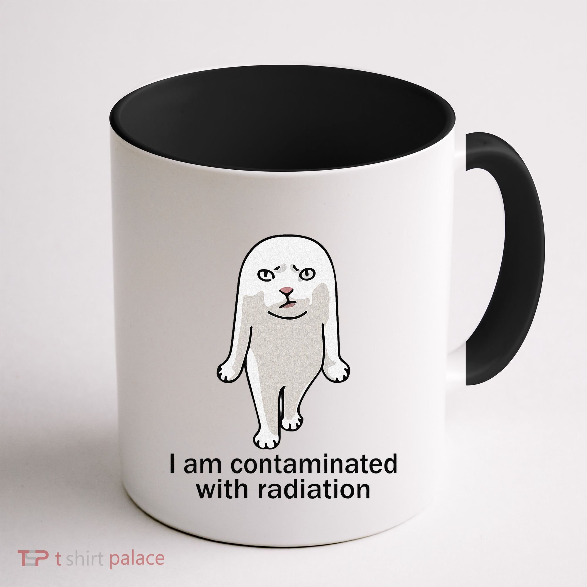 I Am Contaminated With Radiation Oddly Specific Dank Meme Coffee Mug