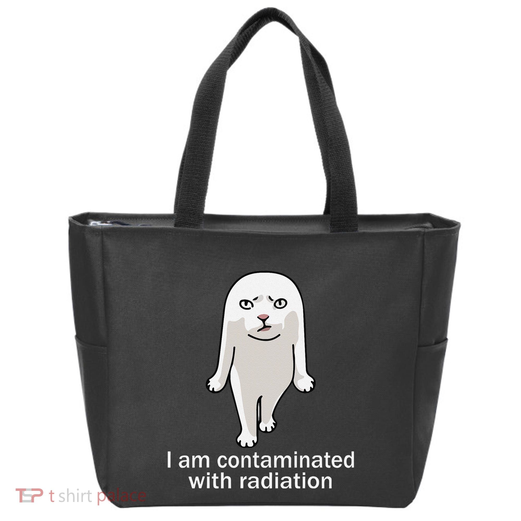 I Am Contaminated With Radiation Oddly Specific Dank Meme Tote Bag