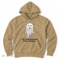 I Am Contaminated With Radiation Oddly Specific Dank Meme Hoodie thumb 0