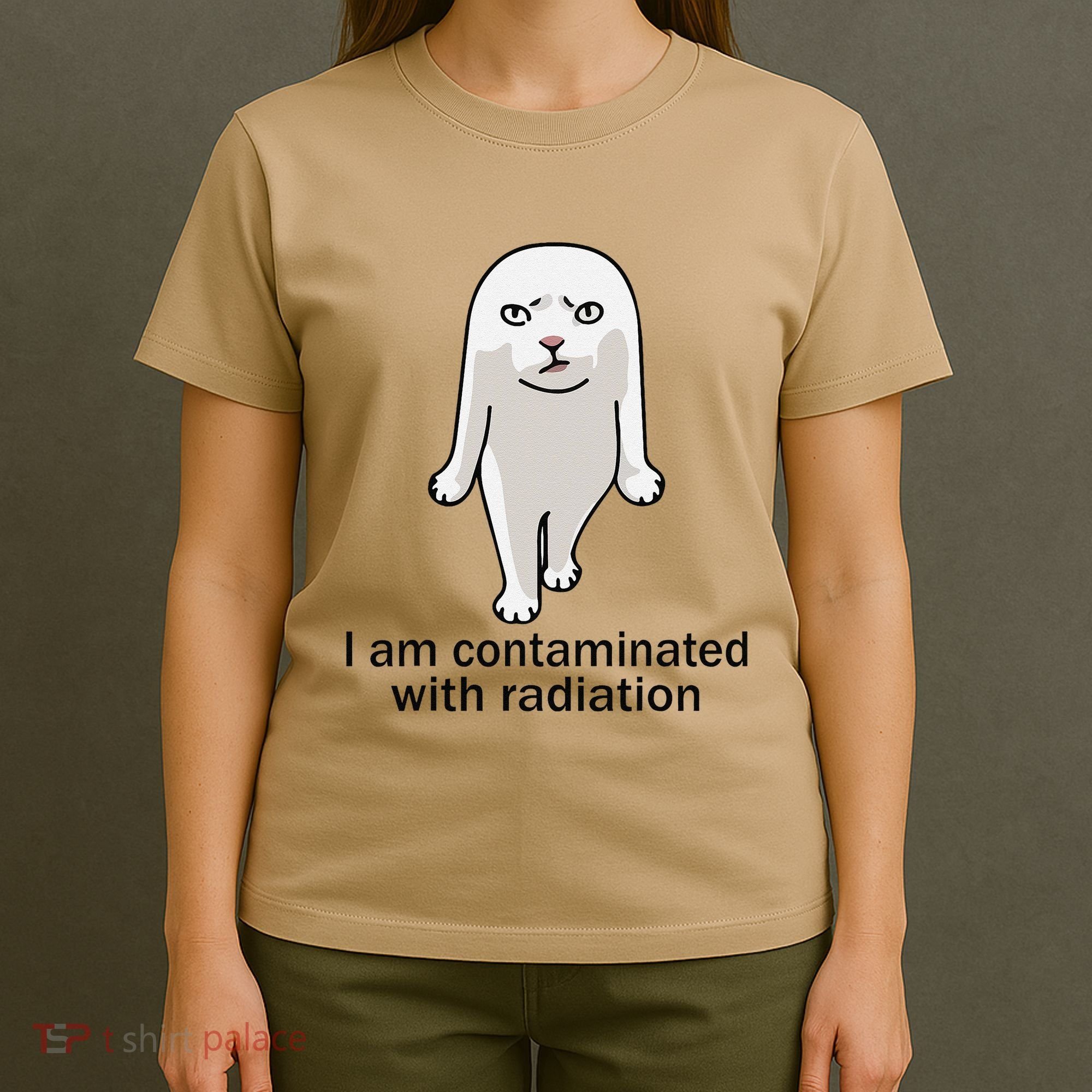 I Am Contaminated With Radiation Oddly Specific Dank Meme T-Shirt