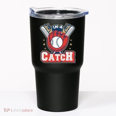 I'm A Catch Baseball Sport Tumbler