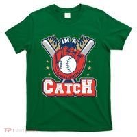 I'm A Catch Baseball Sport T-Shirt thumb 0