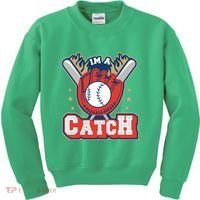I'm A Catch Baseball Sport Kids Sweatshirt thumb 0