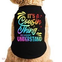 Its a cousin thing you wouldnt understand Doggie Tank thumb 0