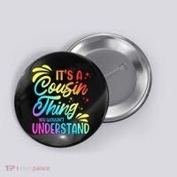Its a cousin thing you wouldnt understand Button thumb 0