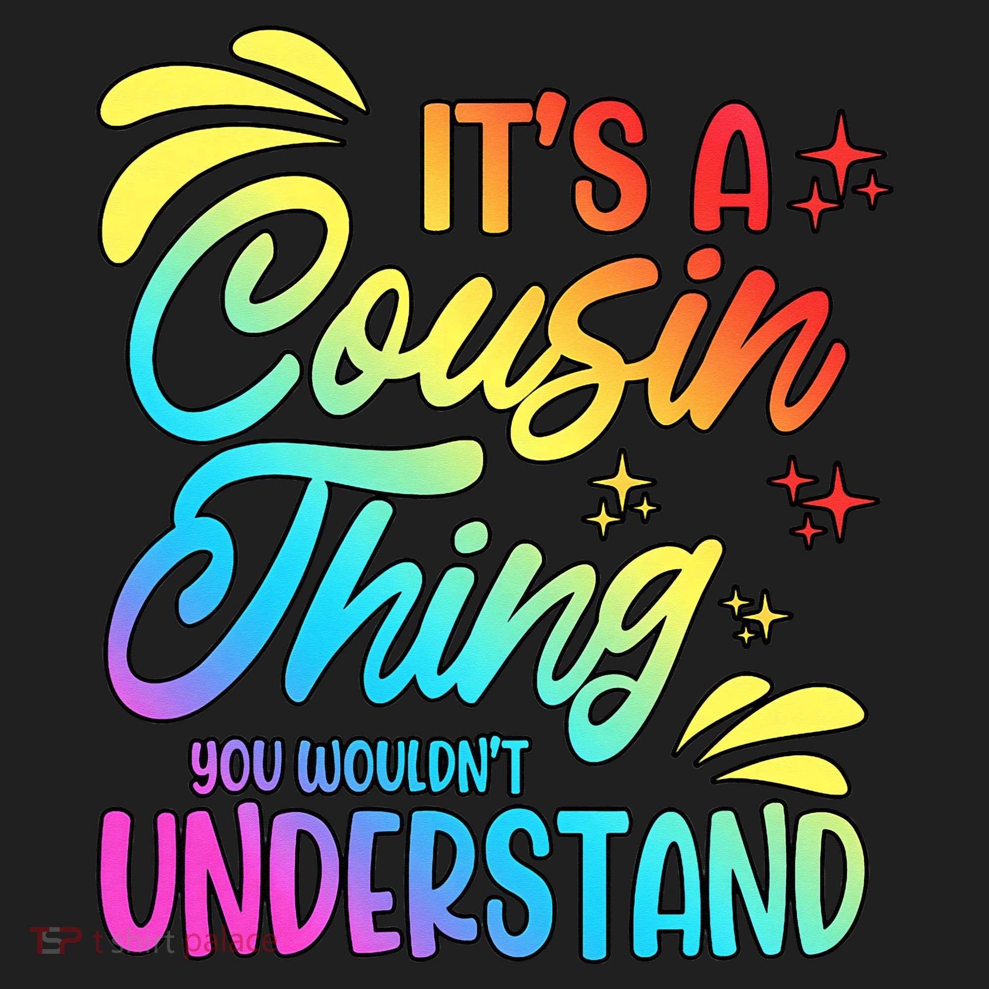 Its a cousin thing you wouldnt understand Beanie