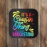 Its a cousin thing you wouldnt understand Coaster thumb 0