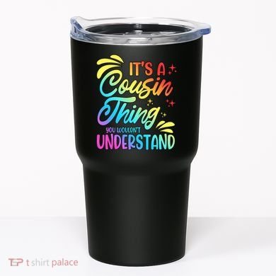 Its a cousin thing you wouldnt understand Tumbler