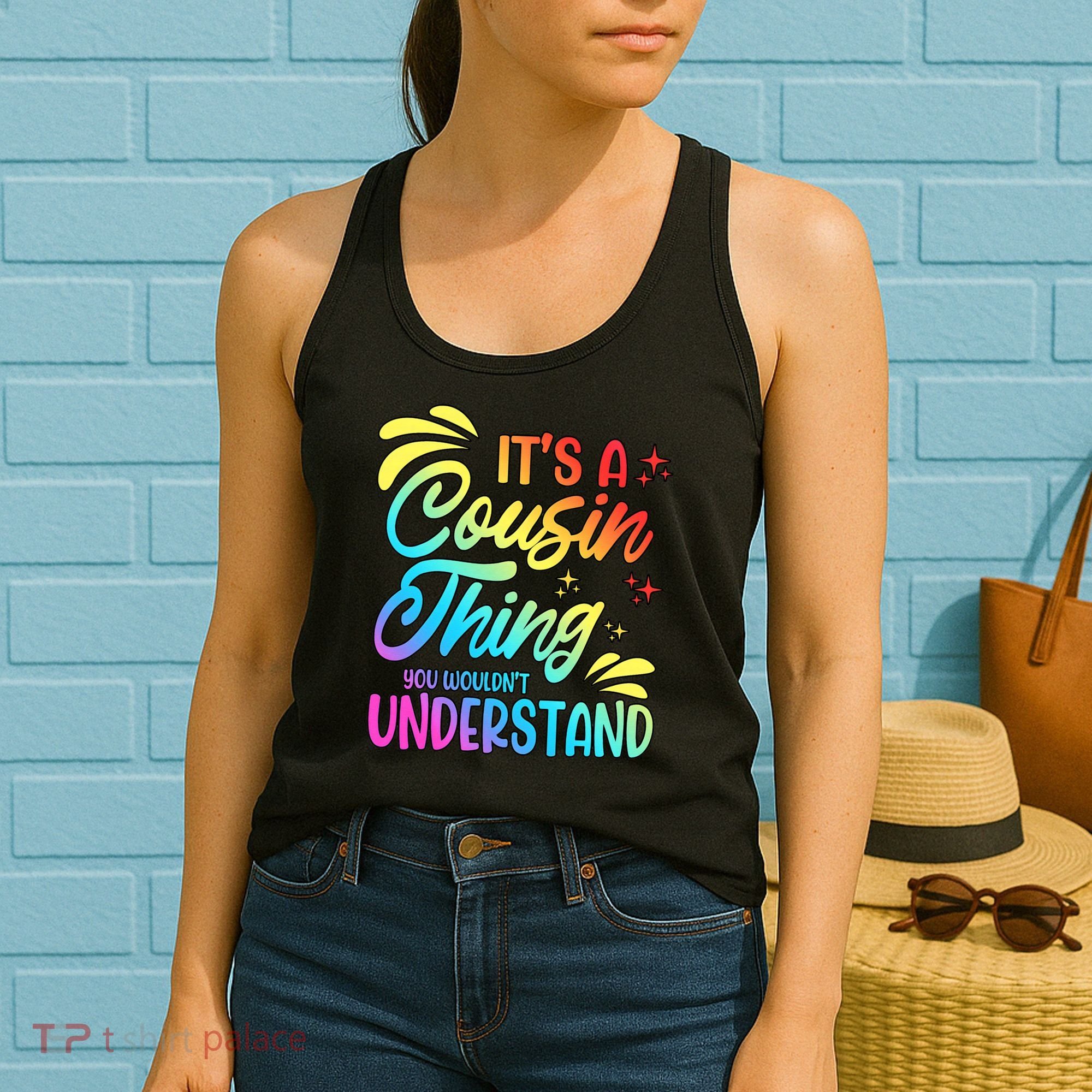 Its a cousin thing you wouldnt understand Women's Tank Top